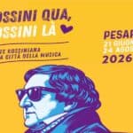 Pronta a scattare a Pesaro la rassegna “Rossini qua, Rossini là”